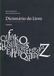 Dicionário do Livro - Da Escrita ao Livro Electrónico