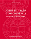 Entre Inovação e Concorrência