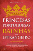 Princesas Portuguesas, Rainhas no Estrangeiro