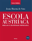 Escola Austríaca - Mercado e Criatividade Empresarial - 1