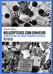 Helicópteros com Dinheiro