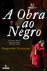 A Obra ao Negro_0