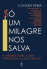 Só Um Milagre Nos Salva_0