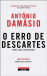 O Erro de Descartes_0