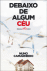 Debaixo de Algum Céu_0