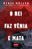 O Rei Faz Vénia e Mata_0
