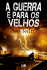 A Guerra é Para os Velhos_0