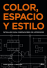 Color, Espacio, Estilo_0