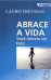 Abrace a Vida - Você Merece ser Feliz_0