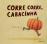 Corre Corre Cabacinha Cartonado Eva Mejuto Andr Letria Compra corre-corre-cabacinha-cartonado-eva-mejuto-andr-letria-compra
