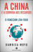 A China e a Corrida aos Recursos_0