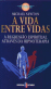 A Vida Entre Vidas_0