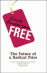 Free: How Today's Smartest Businesses Profit by Giving Something for Nothing_0