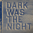Dark Was The Night (2CD)_0