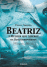 Beatriz - A Mulher que Liderou os Descobrimentos_0