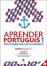 Aprender Português 1 - Nível A1/A2 - Manual do Aluno_0