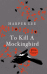 To Kill A Mockingbird: 50th Anniversary Edition_0