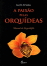 Paixão Pelas Orquídeas_0