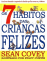 Os 7 Hábitos das Crianças Felizes_0