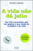 A Vida Não Dá Jeito_0