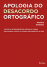 Apologia do Desacordo Ortográfico_0
