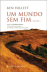 Um Mundo Sem Fim - Livro 1_0