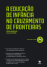 A Educação de Infância no Cruzamento de Fronteiras_0