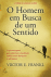 O Homem em Busca de Um Sentido_0