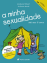 A Minha Sexualidade - até aos 6 anos_0