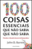 100 Coisas Essenciais que não Sabia que não Sabia_0