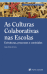 As Culturas Colaborativas nas Escolas_0