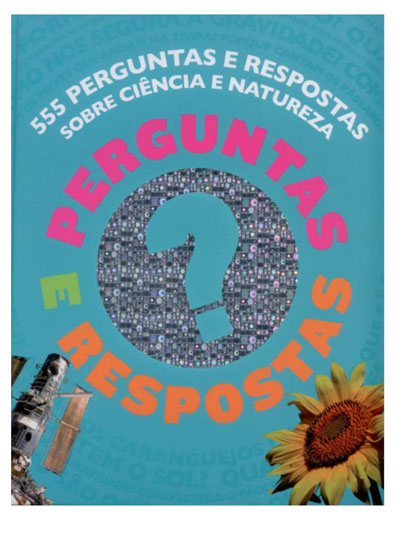 555 Perguntas e Respostas sobra Ciência e Natureza - Cartonado - Vários ...