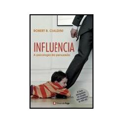 Influência - A Psicologia da Persuasão - Brochado - Robert B. Cialdini ...