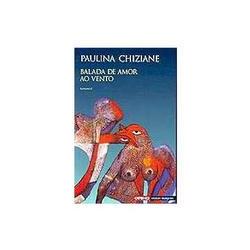 Balada de Amor ao Vento - Paulina Chiziane - Compra Livros na Fnac.pt