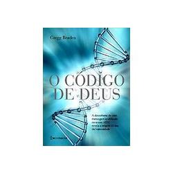 O Código de Deus - Gregg Braden, Gregg Braden - Compra Livros na Fnac.pt
