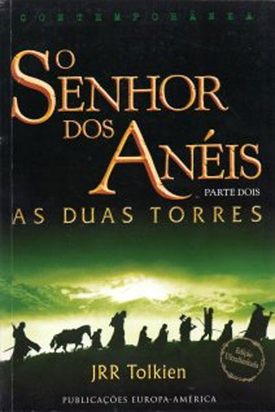 O Senhor dos Anéis - As duas torres - vol.II: As duas torres - vol.II (Portuguese Edition)