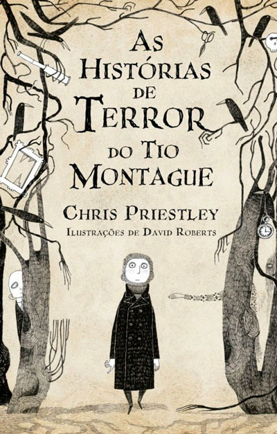 As Histórias De Terror Do Tio Montague Chris Priestley David