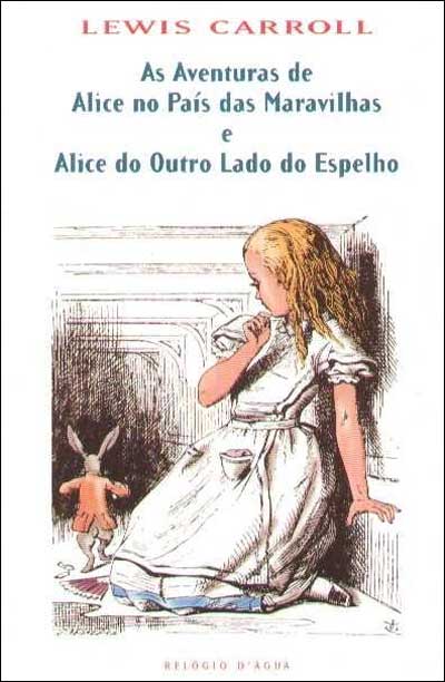 As Aventuras de Alice no País das Maravilhas e Alice do Outro Lado do Espelho - 1