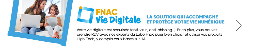 Fnac Vie Digitale, la solution qui accompagne et protège votre vie numérique