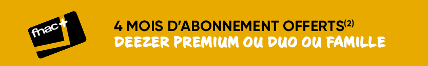 4 mois d'abonnement offert (Deezer Premium, Duo, ou Famille) - voir conditions 2