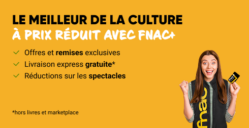 Le Meilleur de la Culture FNAC à prix réduit avec FNAC+ : offres et remises exclusives, Livraison express gratuite et réductions sur les spectacles, hors livres et marketplace