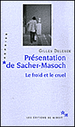 Présentation de Sacher-Masoch, le froid et le cruel