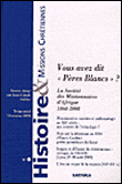 Vous avez dit Pères Blancs ?