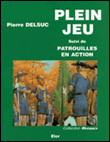 Plein jeu - Pierre Delsuc - broché
