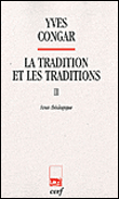 La tradition et les traditions
