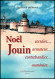 Noël Jouin, corsaire, armateur, contrebandier, aumônier