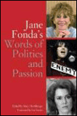 Jane fonda's words of politics and passion