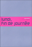 Lundi en fin de journée