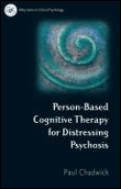 Person based cognitive therapy for distressing psychosis