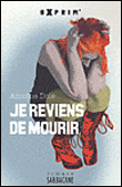 Je reviens de mourir
